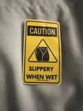 Caution Slippery When Wet